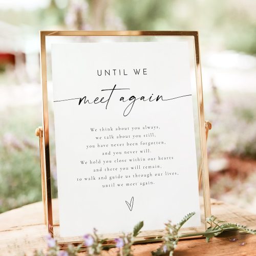 Until We Meet Again Printed Wedding Sign